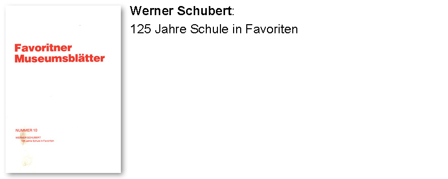 Werner Schubert: 125 Jahre Schule in Favoriten