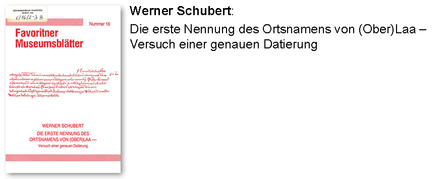 Werner Schubert: Die erste Nennung des Ortsnamens von (Ober)Laa - Versuch einer genauen Datierung