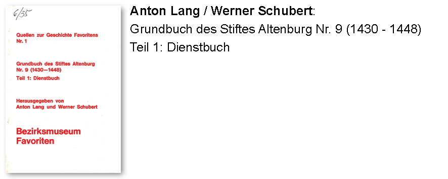 Anton Lang / Werner Schubert: Grundbuch des Stiftes Altenburg Nr. 9 (1430 - 1448) Teil 1: Dienstbuch