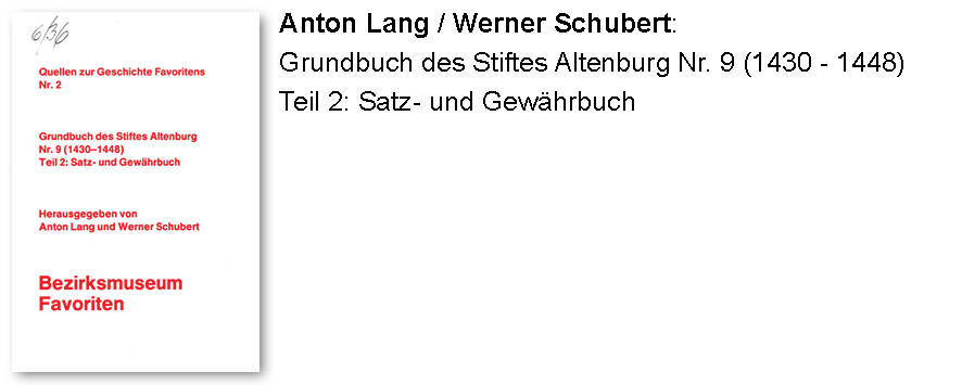 Anton Lang / Werner Schubert: Grundbuch des Stiftes Altenburg Nr. 9 (1430 - 1448) Teil 2: Satz- und Gewährbuch