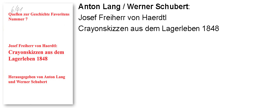 Anton Lang / Werner Schubert: Josef Freiherr von Haerdtl, Crayonskizzen aus dem Lagerleben 1848
