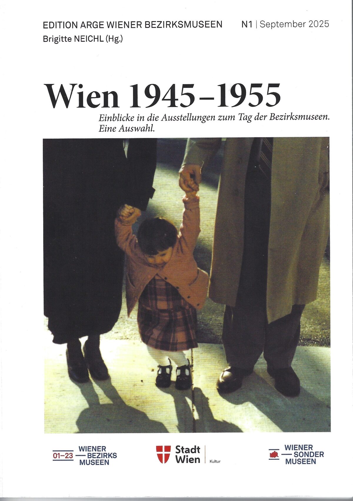 Veranstaltung: Präsentation der ARGE Publikation Wien 1945-1955, Cover, Hg. Brigitte Neichl, September 2025