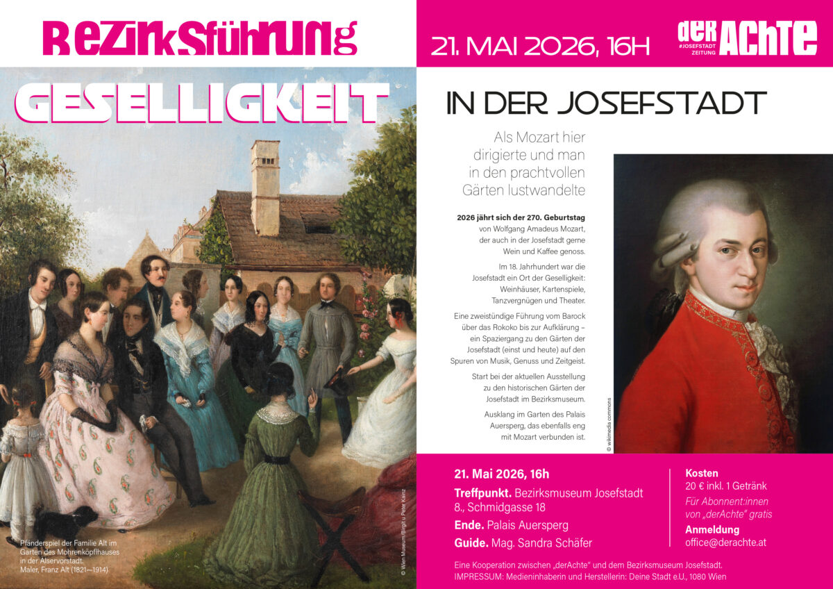 Veranstaltung: Spaziergang, Als Mozart hier dirigierte und man in den prachtvollen Gärten lustwandelte, Koop. Zeitung Der Achte, Bezirksmuseum Josefstadt, 2026