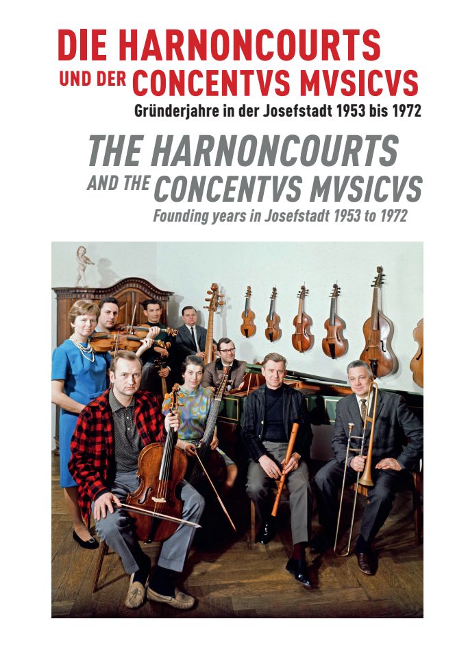 Publikation: Die Harnoncourts und der Concentvs Mvsicvs,. Die Gründerjahre in der Josefstadt 1953 bis 1972, Bezirksmuseum Josefstadt, 2026